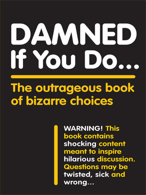 cover image of Damned If You Do . . .
